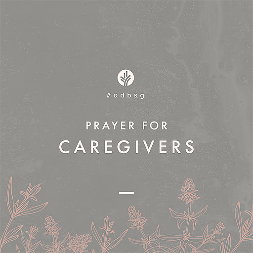 Prayer for Caregivers